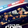 
"Let’s Be Cops", starts as a "bro"mance between two best friends who impersonate policemen in order to have a good time.
