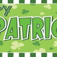 St. Patrick’s Day is probably one of the most un-celebrated holidays in the United States it seems like. 