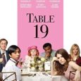 Director Jeffrey Blitz’s romantic comedy 'Table 19', released in 2017, was a new and interesting take on the genre that is a pleasure to revisit.